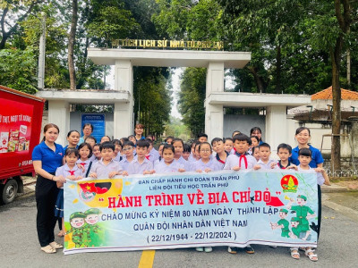 LIÊN ĐỘI TRƯỜNG TIỂU HỌC TRẦN  PHÚ “ HÀNH TRÌNH VỀ ĐỊA CHỈ ĐỎ” CHÀO MỪNG KỶ NIỆM 80 NĂM NGÀY THÀNH LẬP QUÂN ĐỘI NHÂN DÂN VIỆT NAM (22/12/1944-22/12/2024)