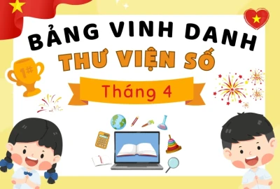 Vinh danh toàn trường trong tháng 4 tham gia Thư viện số